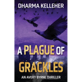 A Plague of Grackles