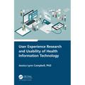User Experience Research and Usability of Health Information Technology