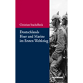 Deutschlands Heer Und Marine Im Ersten Weltkrieg