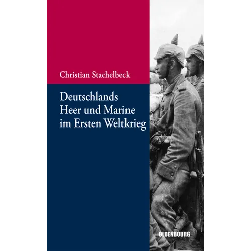Deutschlands Heer Und Marine Im Ersten Weltkrieg