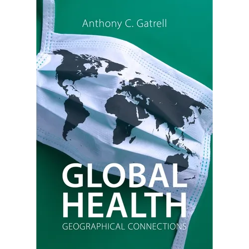 Global Health: Geographical Connections