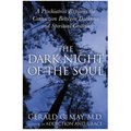 The Dark Night of the Soul: A Psychiatrist Explores the Connection Between Darkness and Spiritual Growth