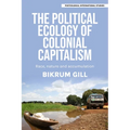 The Political Ecology of Colonial Capitalism: Race, Nature, and Accumulation