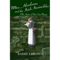 Mrs. Hudson and the Irish Invincibles (Mrs. Hudson of Baker Street Book 2)