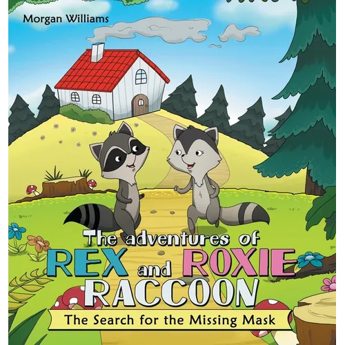 The Adventures of Rex and Roxie Raccoon: The Search for the Missing Mask