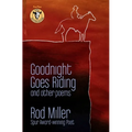 Goodnight Goes Riding: and other poems