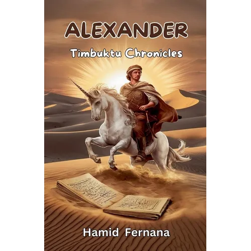 Alexander: The Timbuktu Chronicles