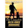 The Complete Delta Force Warriors: a Special Operations military romance story collection