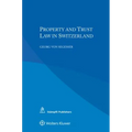 Property and Trust Law in Switzerland