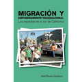 Migracion y Empoderamiento Transnacional: Los Nayaritas En El Sur de California