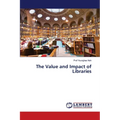 The Value and Impact of Libraries