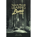 Touring the West with Leaping Lena, 1925