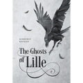 The Ghosts of Lille