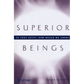 Superior Beings. If They Exist, How Would We Know?: Game-Theoretic Implications of Omnipotence, Omniscience, Immortality, and Incomprehensibility