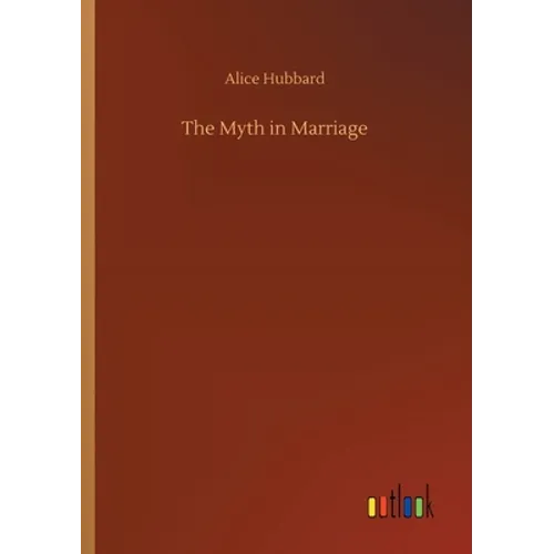 The Myth in Marriage