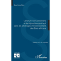 Le forum non conveniens et les injonctions anti-suit dans les arbitrages d'investissement des États africains
