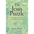 The Jesus Puzzle: Challenging Intellectual Uncertainty about Jesus