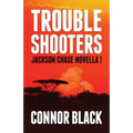 Troubleshooters: Jackson Chase Novella No. 2