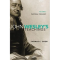 John Wesley's Teachings, Volume 3: Pastoral Theology 3