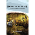 Hokus Pokus: A Practical Guide to Deconstruction