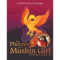 The Phoenix of a Mushin Girl: A Rebirth Story of a Teenager