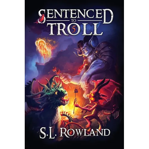 Sentenced to Troll 5