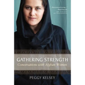 Gathering Strength: Conversations with Afghan Women