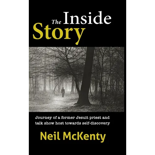 The Inside Story: Journey of a former Jesuit priest and talk show host towards self-discovery
