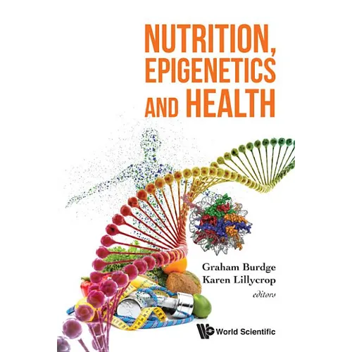 Nutrition, Epigenetics and Health