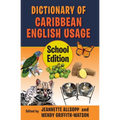 Dictionary of Caribbean English Usage: School Edition