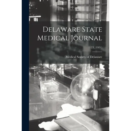 Delaware State Medical Journal; 23, (1951)