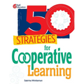 50 Strategies for Cooperative Learning