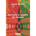 Derrière le sourire du masque