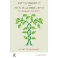 Psychotherapy and Spiritual Direction: Two Languages, One Voice?