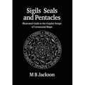 Sigils, Seals and Pentacles