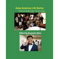 Asian-American Life Stories: Achievements by Young Asian-American Leaders (Paperback)