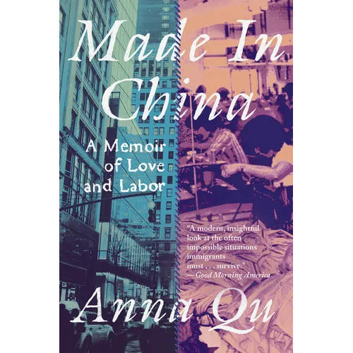 Made in China: A Memoir of Love and Labor