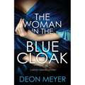 The Woman in the Blue Cloak: A Benny Griessel Novel