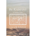 Be Radiant: A Sonata Pome