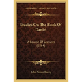 Studies On The Book Of Daniel: A Course Of Lectures (1864)