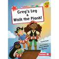Greg's Leg & Walk the Plank!