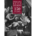 Indiana Daily Student: 150 Years of Headlines, Deadlines and Bylines