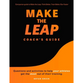 Make the Leap Coach's Guide: Questions and Activities to Help Your Athletes Get the Most Out of Their Training