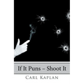 If It Puns - Shoot It