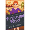 Forgive and Forget (A Woman Sleuth Mystery)