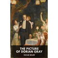 Oscar Wilde: The Picture of Dorian Gray: A Gothic and philosophical novel by Oscar Wilde