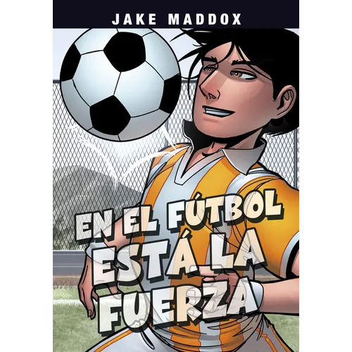 En El Fútbol Está La Fuerza (Soccer Shake-Up)