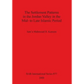 The Settlement Patterns in the Jordan Valley in the Mid- to Late Islamic Period