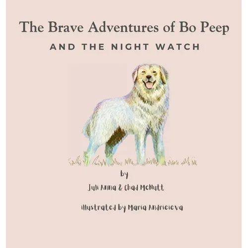 The Brave Adventures of Bo Peep And The Night Watch