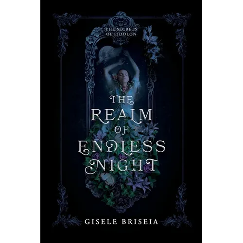 The Realm of Endless Night: A Dark and Spicy Gothic Historical Fantasy Romance